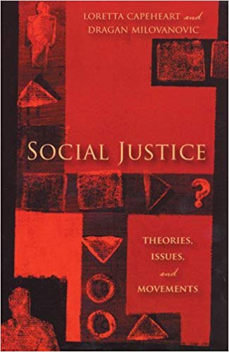Book :  Social Justice: Theories, Issues, and Movements (Critical Issues in Crime and Society)