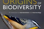 . NEW BOOK PUBLISHED      :         Origins of Biodiversity : An Introduction to Macroevolution and Macro ecology _ By (author)  Lindell Bromham ,and (author)  Marcel Cardillo