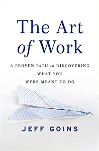 a book to read :The Art of Work -A Proven Path to Discovering What You Were Meant to Do.